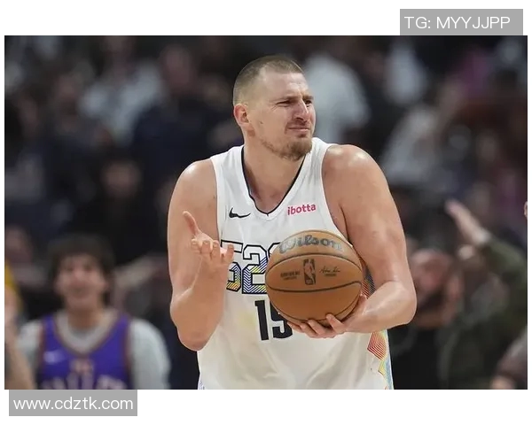 尼古拉约基奇如何改变NBA比赛风格与球队战术的未来发展