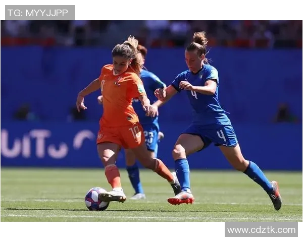 意大利女足与荷兰女足激战正酣谁能在这场对决中笑到最后 意大利女足与荷兰女足激战正酣谁能在这场对决中笑到最后